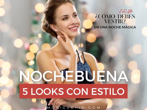 Como vestir con estilo en la nochebuena